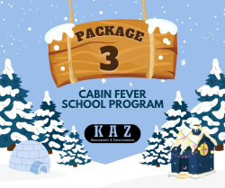 Cabin Fever School Package 3